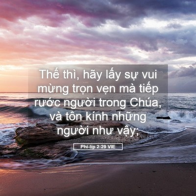 Picture 05 - Phi-líp 2:29 VIE - Thế thì, hãy lấy sự vui mừng trọn - Bible Verse Picture