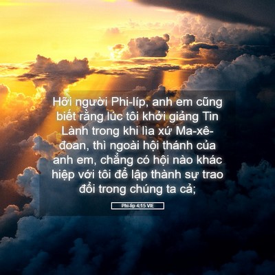Picture 05 - Phi-líp 4:15 VIE - Hỡi người Phi-líp, anh em cũng biết - Bible Verse Picture