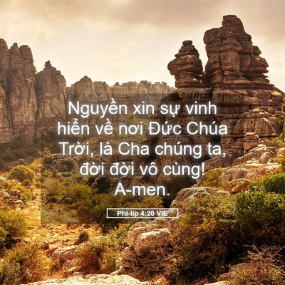 Picture 05 - Phi-líp 4:20 VIE - Nguyền xin sự vinh hiển về nơi Đức - Bible Verse Picture