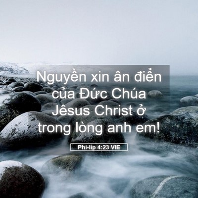 Picture 05 - Phi-líp 4:23 VIE - Nguyền xin ân điển của Đức Chúa - Bible Verse Picture