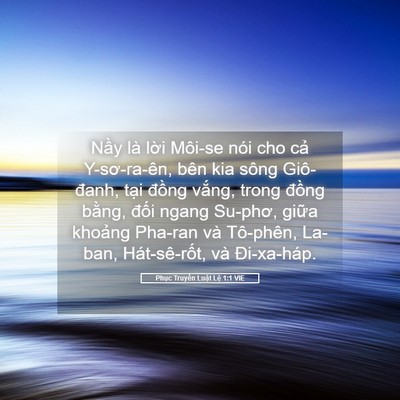 Picture 05 - Phục Truyền Luật Lệ 1:1 VIE - Nầy là lời Môi-se nói cho cả - Bible Verse Picture