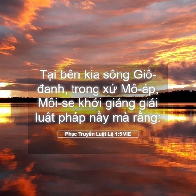 Picture 05 - Phục Truyền Luật Lệ 1:5 VIE - Tại bên kia sông Giô-đanh, trong xứ - Bible Verse Picture