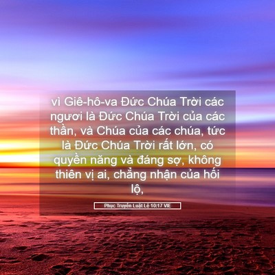 Picture 05 - Phục Truyền Luật Lệ 10:17 VIE - vì Giê-hô-va Đức Chúa Trời các ngươi - Bible Verse Picture
