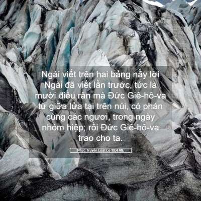 Picture 05 - Phục Truyền Luật Lệ 10:4 VIE - Ngài viết trên hai bảng nầy lời Ngài - Bible Verse Picture