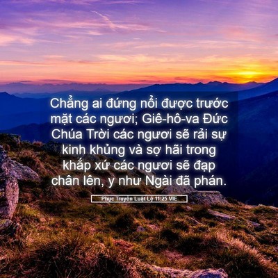Picture 05 - Phục Truyền Luật Lệ 11:25 VIE - Chẳng ai đứng nổi được trước mặt - Bible Verse Picture