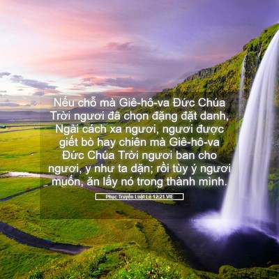 Picture 05 - Phục Truyền Luật Lệ 12:21 VIE - Nếu chỗ mà Giê-hô-va Đức Chúa Trời - Bible Verse Picture