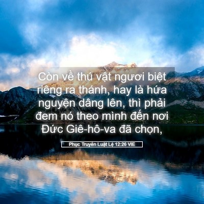 Picture 05 - Phục Truyền Luật Lệ 12:26 VIE - Còn về thú vật ngươi biệt riêng ra - Bible Verse Picture