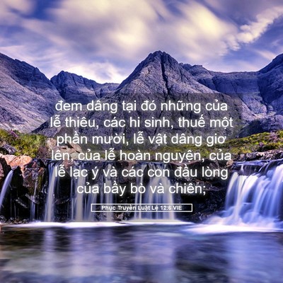 Picture 05 - Phục Truyền Luật Lệ 12:6 VIE - đem dâng tại đó những của lễ thiêu, - Bible Verse Picture