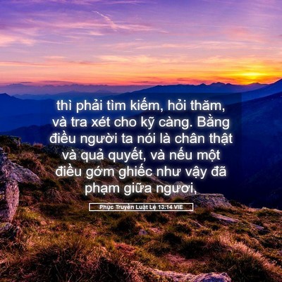 Picture 05 - Phục Truyền Luật Lệ 13:14 VIE - thì phải tìm kiếm, hỏi thăm, và tra - Bible Verse Picture