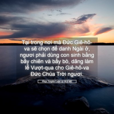 Picture 05 - Phục Truyền Luật Lệ 16:2 VIE - Tại trong nơi mà Đức Giê-hô-va sẽ - Bible Verse Picture
