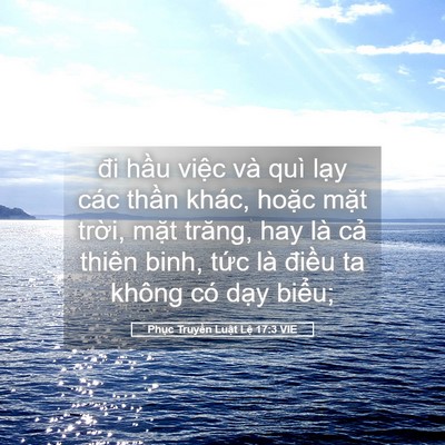 Picture 05 - Phục Truyền Luật Lệ 17:3 VIE - đi hầu việc và quì lạy các thần - Bible Verse Picture