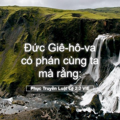 Picture 05 - Phục Truyền Luật Lệ 2:2 VIE - Đức Giê-hô-va có phán cùng ta mà - Bible Verse Picture