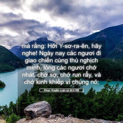 Picture 05 - Phục Truyền Luật Lệ 20:3 VIE - mà rằng: Hỡi Y-sơ-ra-ên, hãy nghe! Ngày - Bible Verse Picture