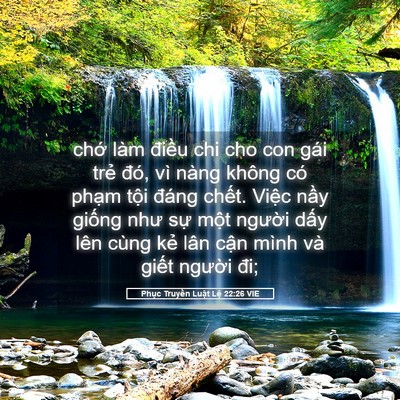 Picture 05 - Phục Truyền Luật Lệ 22:26 VIE - chớ làm điều chi cho con gái trẻ đó, - Bible Verse Picture