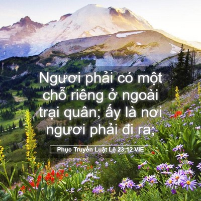 Picture 05 - Phục Truyền Luật Lệ 23:12 VIE - Ngươi phải có một chỗ riêng ở ngoài - Bible Verse Picture