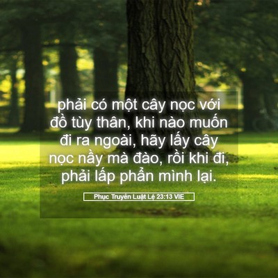 Picture 05 - Phục Truyền Luật Lệ 23:13 VIE - phải có một cây nọc với đồ tùy - Bible Verse Picture