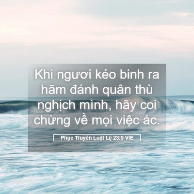 Picture 05 - Phục Truyền Luật Lệ 23:9 VIE - Khi ngươi kéo binh ra hãm đánh quân thù - Bible Verse Picture