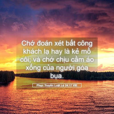 Picture 05 - Phục Truyền Luật Lệ 24:17 VIE - Chớ đoán xét bất công khách lạ hay là - Bible Verse Picture