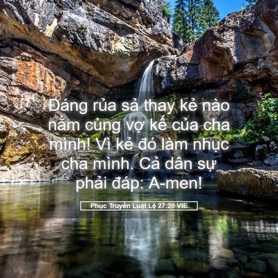 Picture 05 - Phục Truyền Luật Lệ 27:20 VIE - Đáng rủa sả thay kẻ nào nằm cùng vợ - Bible Verse Picture