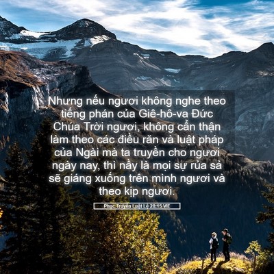 Picture 05 - Phục Truyền Luật Lệ 28:15 VIE - Nhưng nếu ngươi không nghe theo tiếng - Bible Verse Picture