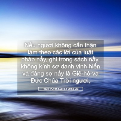 Picture 05 - Phục Truyền Luật Lệ 28:58 VIE - Nếu ngươi không cẩn thận làm theo các - Bible Verse Picture