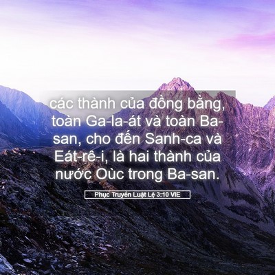 Picture 05 - Phục Truyền Luật Lệ 3:10 VIE - các thành của đồng bằng, toàn Ga-la-át - Bible Verse Picture