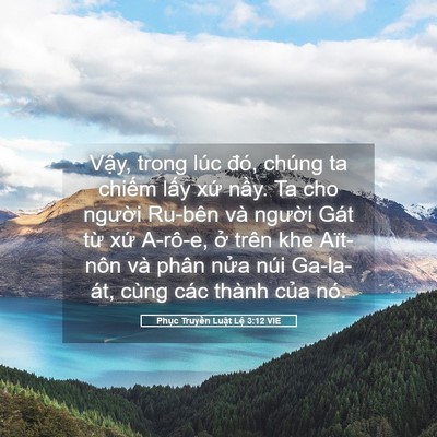 Picture 05 - Phục Truyền Luật Lệ 3:12 VIE - Vậy, trong lúc đó, chúng ta chiếm lấy - Bible Verse Picture