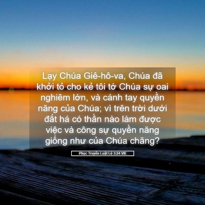 Picture 05 - Phục Truyền Luật Lệ 3:24 VIE - Lạy Chúa Giê-hô-va, Chúa đã khởi tỏ - Bible Verse Picture