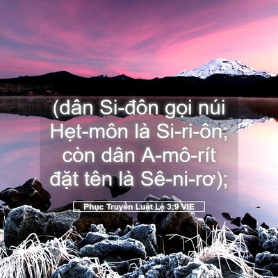 Picture 05 - Phục Truyền Luật Lệ 3:9 VIE - (dân Si-đôn gọi núi Hẹt-môn là - Bible Verse Picture