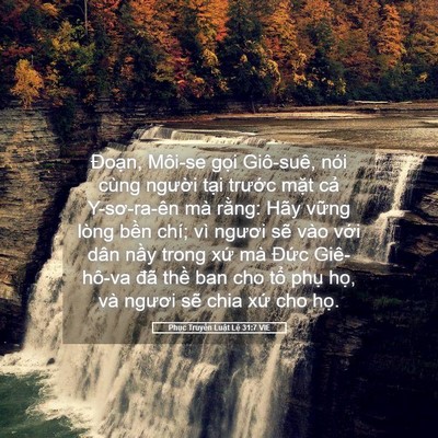 Picture 05 - Phục Truyền Luật Lệ 31:7 VIE - Đoạn, Môi-se gọi Giô-suê, nói cùng - Bible Verse Picture