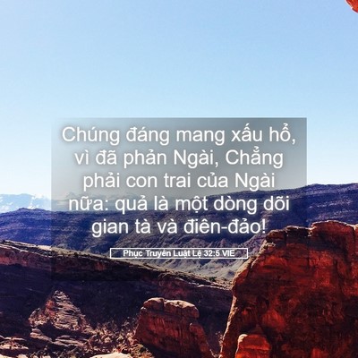Picture 05 - Phục Truyền Luật Lệ 32:5 VIE - Chúng đáng mang xấu hổ, vì đã phản - Bible Verse Picture