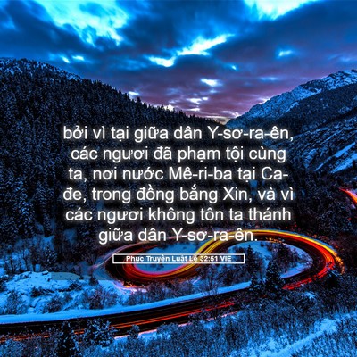 Picture 05 - Phục Truyền Luật Lệ 32:51 VIE - bởi vì tại giữa dân Y-sơ-ra-ên, các - Bible Verse Picture