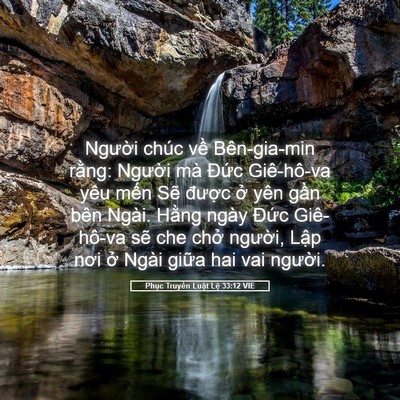 Picture 05 - Phục Truyền Luật Lệ 33:12 VIE - Người chúc về Bên-gia-min rằng: Người - Bible Verse Picture