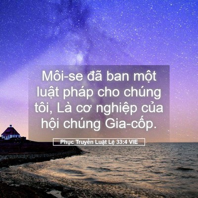 Picture 05 - Phục Truyền Luật Lệ 33:4 VIE - Môi-se đã ban một luật pháp cho chúng - Bible Verse Picture