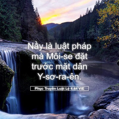 Picture 05 - Phục Truyền Luật Lệ 4:44 VIE - Nầy là luật pháp mà Môi-se đặt - Bible Verse Picture