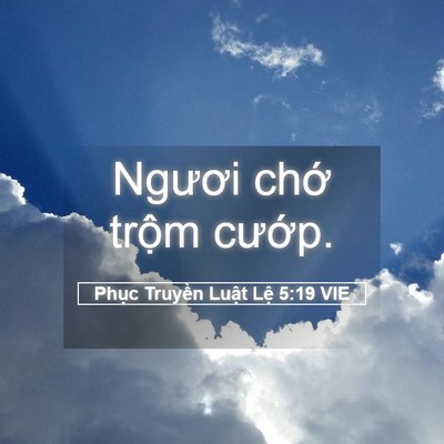 Picture 05 - Phục Truyền Luật Lệ 5:19 VIE - Ngươi chớ trộm - Bible Verse Picture