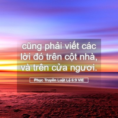 Picture 05 - Phục Truyền Luật Lệ 6:9 VIE - cũng phải viết các lời đó trên cột - Bible Verse Picture