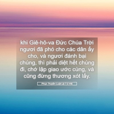 Picture 05 - Phục Truyền Luật Lệ 7:2 VIE - khi Giê-hô-va Đức Chúa Trời ngươi đã - Bible Verse Picture