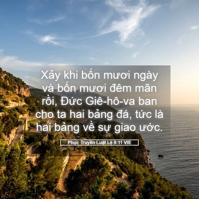 Picture 05 - Phục Truyền Luật Lệ 9:11 VIE - Xảy khi bốn mươi ngày và bốn mươi - Bible Verse Picture