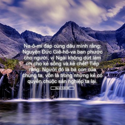 Picture 05 - Ru-tơ 2:20 VIE - Na-ô-mi đáp cùng dâu mình rằng: Nguyện - Bible Verse Picture