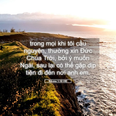 Picture 05 - Rô-ma 1:10 VIE - trong mọi khi tôi cầu nguyện, thường - Bible Verse Picture