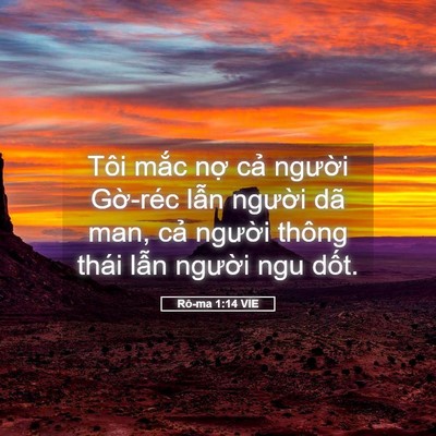 Picture 05 - Rô-ma 1:14 VIE - Tôi mắc nợ cả người Gờ-réc lẫn - Bible Verse Picture