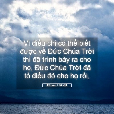 Picture 05 - Rô-ma 1:19 VIE - Vì điều chi có thể biết được về - Bible Verse Picture