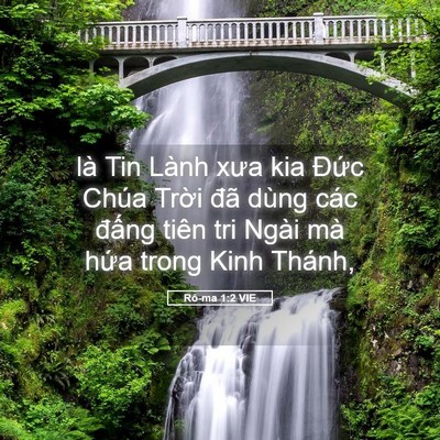 Picture 05 - Rô-ma 1:2 VIE - là Tin Lành xưa kia Đức Chúa Trời đã - Bible Verse Picture