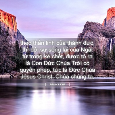 Picture 05 - Rô-ma 1:4 VIE - theo thần linh của thánh đức, thì bởi - Bible Verse Picture