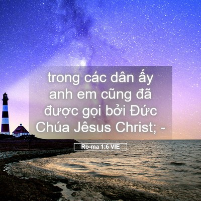 Picture 05 - Rô-ma 1:6 VIE - trong các dân ấy anh em cũng đã được - Bible Verse Picture