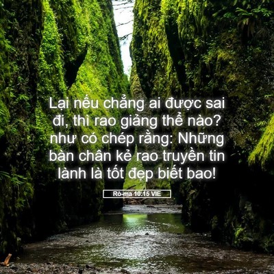 Picture 05 - Rô-ma 10:15 VIE - Lại nếu chẳng ai được sai đi, thì rao - Bible Verse Picture