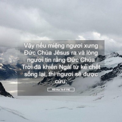 Picture 05 - Rô-ma 10:9 VIE - Vậy nếu miệng ngươi xưng Đức Chúa - Bible Verse Picture