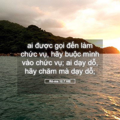 Picture 05 - Rô-ma 12:7 VIE - ai được gọi đến làm chức vụ, hãy - Bible Verse Picture