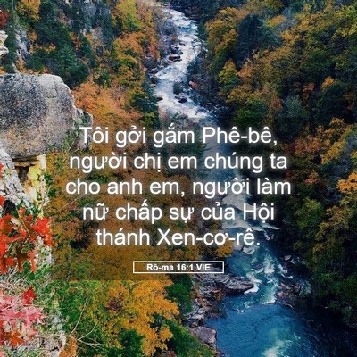 Picture 05 - Rô-ma 16:1 VIE - Tôi gởi gắm Phê-bê, người chị em - Bible Verse Picture